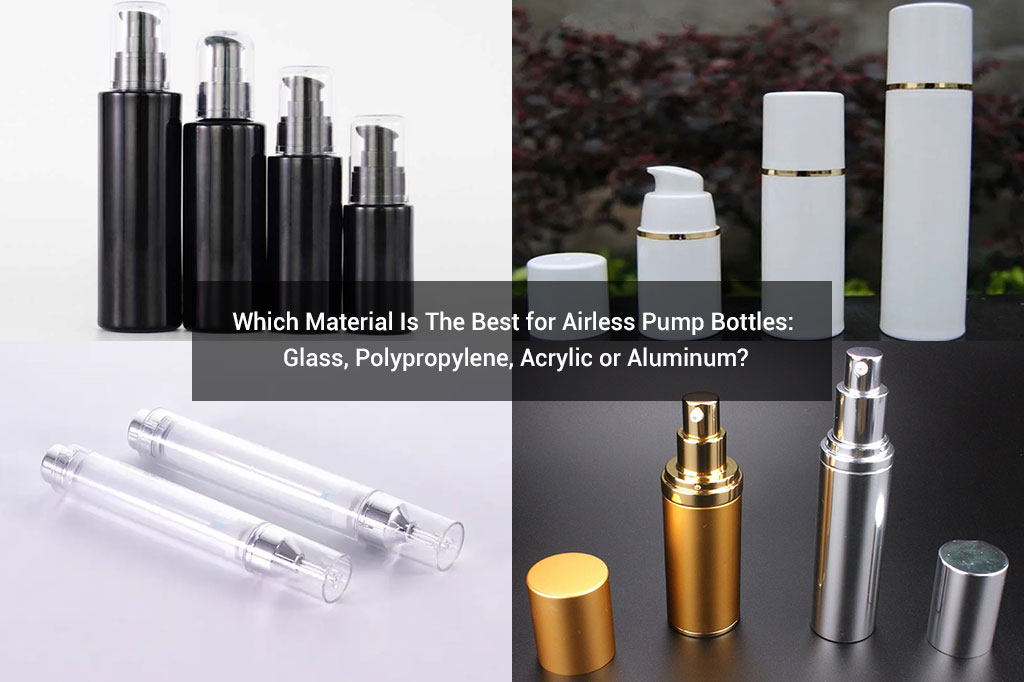 Airless Pump Bottle Materials