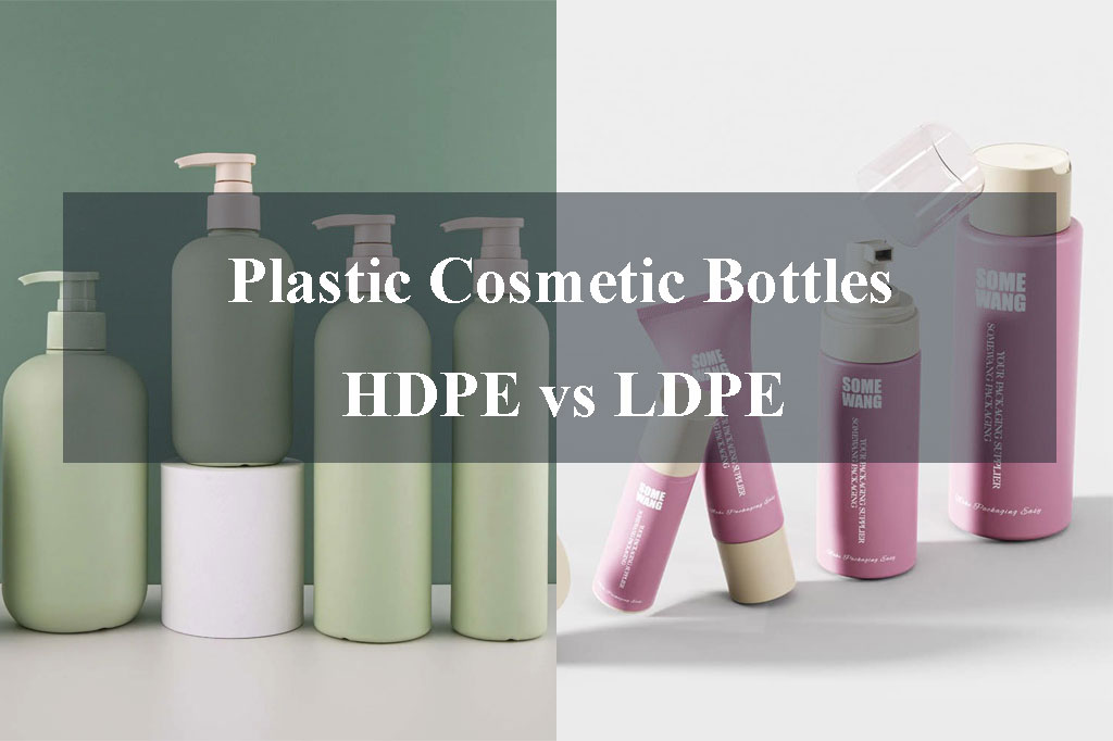 HDPE vs LDPE Plastic Cosmetic Bottles